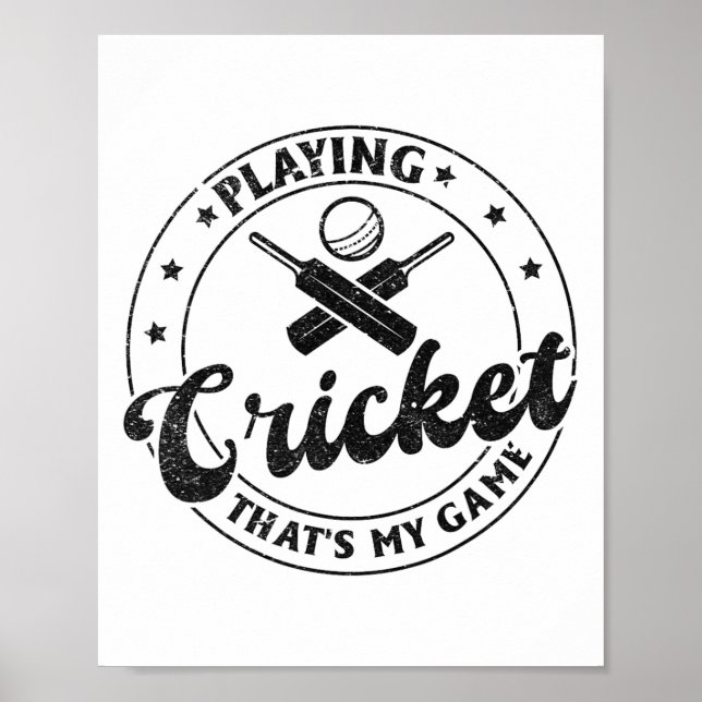 Playing Cricket That's My Game - Cricketer Cricket Poster (Front)