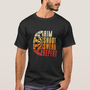 Playing Dart Aiming Throwing Swearing Score Darts  T-Shirt