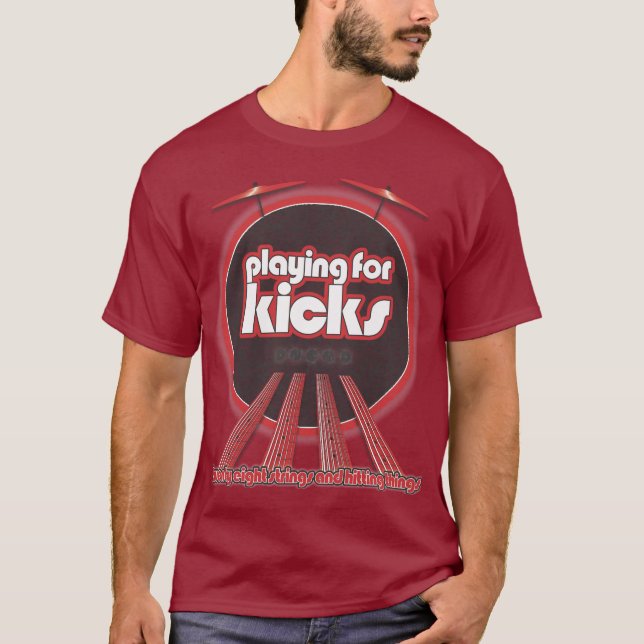 Playing For Kicks 28 Strings T-Shirt (Front)