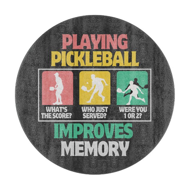 Playing Pickleball Improves Memory Cutting Board (Front)