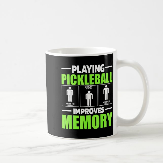 Playing pickleball improves memory dink player coffee mug (Right)