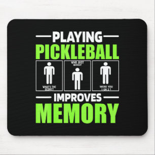Playing pickleball improves memory dink player mouse pad