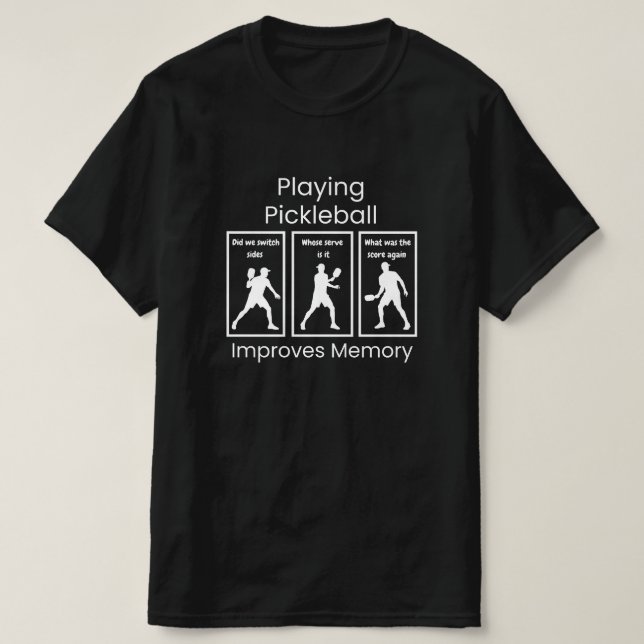 Playing Pickleball Improves Memory Funny Art T-Shirt (Design Front)
