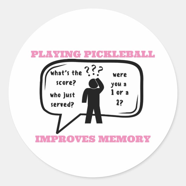 Playing Pickleball Improves Memory Funny Classic Round Sticker (Front)