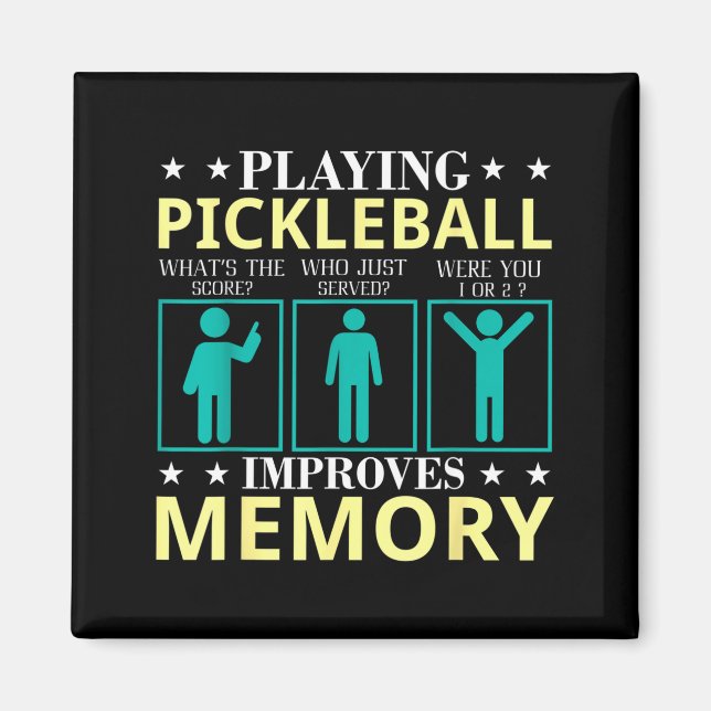 Playing pickleball improves memory, funny pickle magnet (Front)