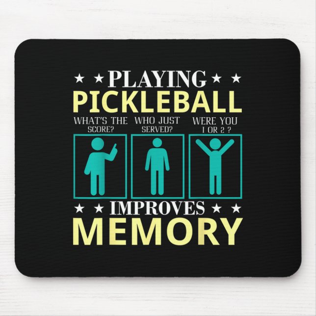 Playing pickleball improves memory, funny pickle mouse pad (Front)