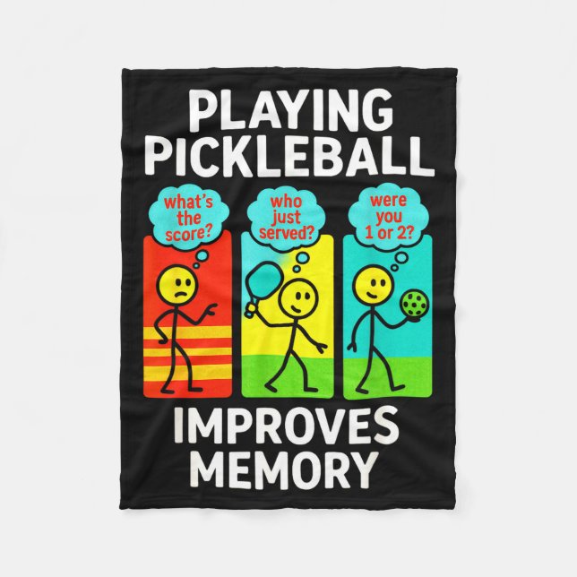 Playing pickleball improves memory - funny player  fleece blanket (Front)