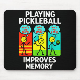 Playing pickleball improves memory - funny player  mouse pad