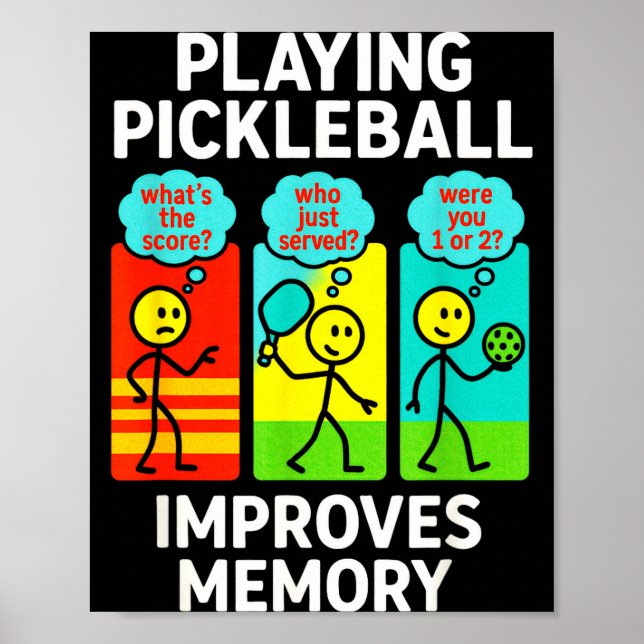 Playing pickleball improves memory - funny player  poster (Front)