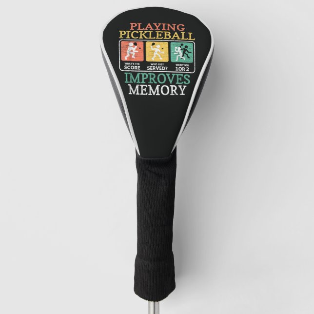 Playing Pickleball Improves Memory  Golf Head Cover (Front)