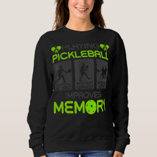 Playing Pickleball Improves Memory Grandma Grandpa Sweatshirt