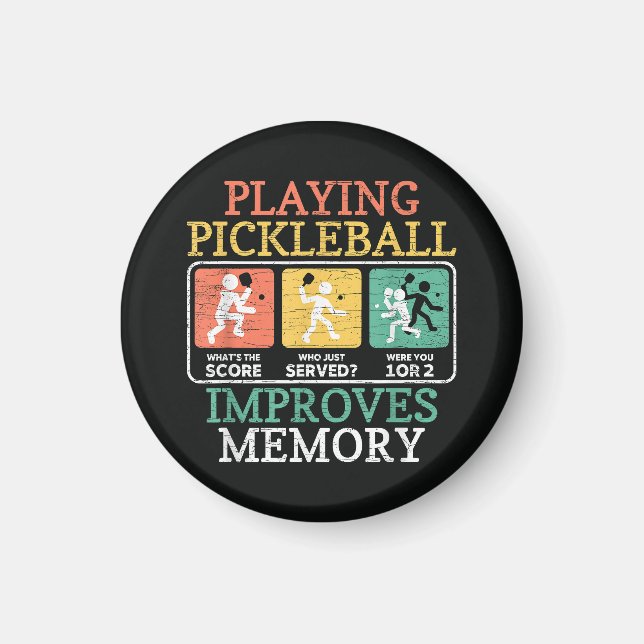 Playing Pickleball Improves Memory  Magnet (Front)