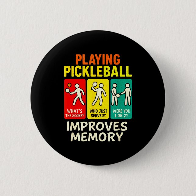 Playing pickleball improves memory - paddleball fu 6 cm round badge (Front)
