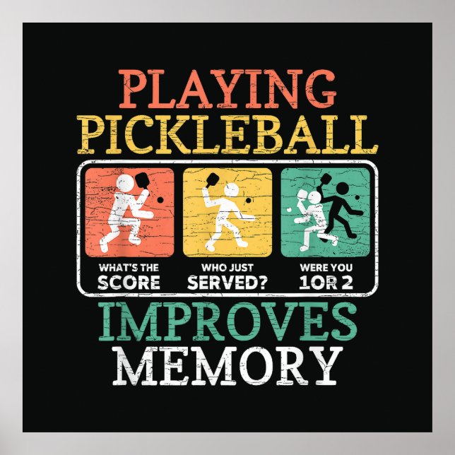 Playing Pickleball Improves Memory  Poster (Front)