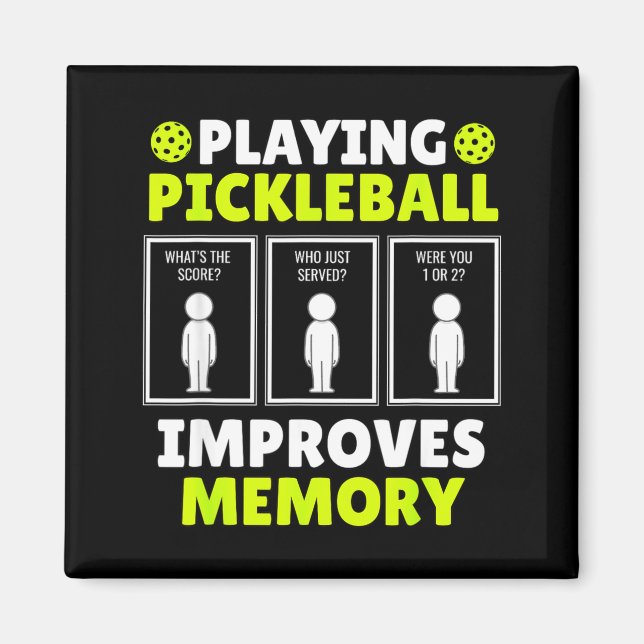Playing pickleball improves memory shirt funny magnet (Front)
