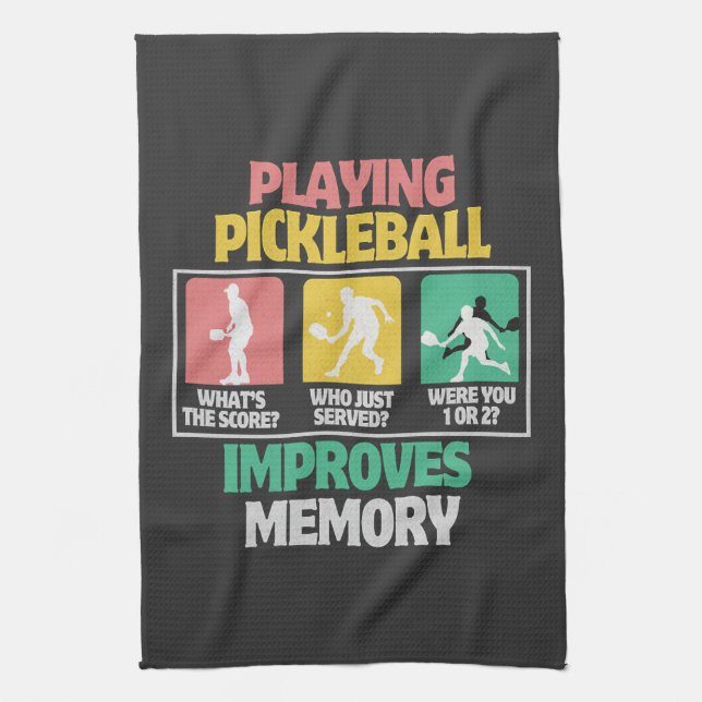 Playing Pickleball Improves Memory Tea Towel (Vertical)