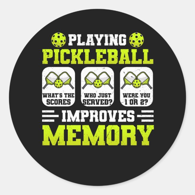 Playing Pickleball Improves Memory What's Scores J Classic Round Sticker (Front)