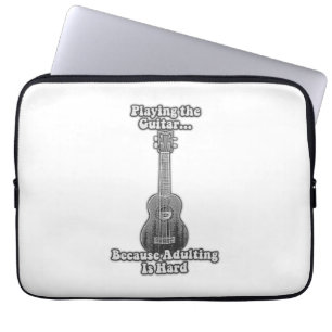 Playing the guitar because adulting is hard. B & W Laptop Sleeve