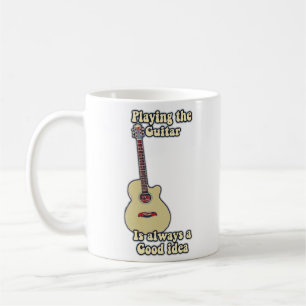 Playing the guitar is always a good idea. coffee mug