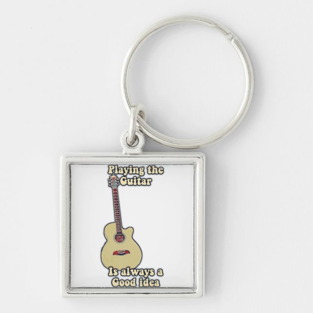 Playing the guitar is always a good idea. key ring (Front)