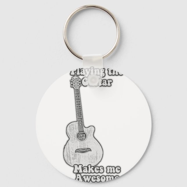 Playing the guitar makes me awesome. black & white key ring (Front)