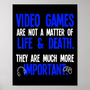Playing Video Games Fun PC Console Gamer Geek 1 Poster