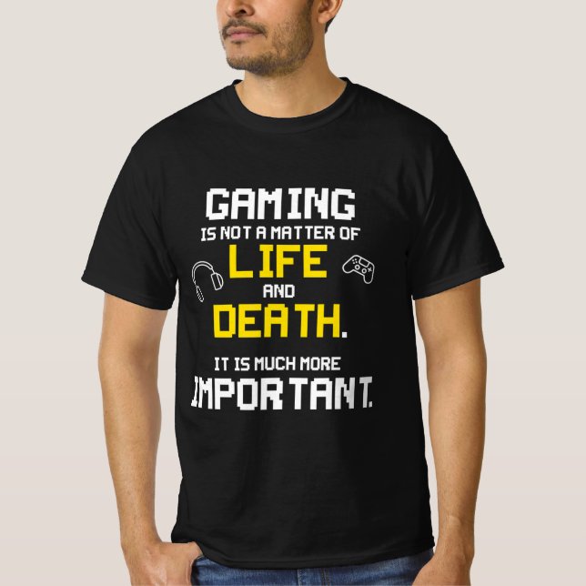 Playing Video Games Fun PC Console Gamer Geek  T-Shirt (Front)