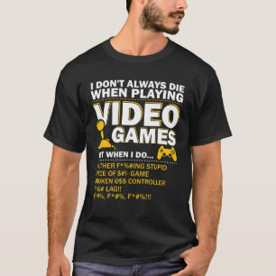 Playing Video Games Gamer Funny Gaming Console Gam T-Shirt