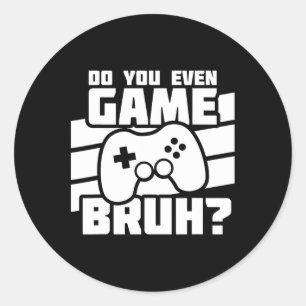 Playing Video Games - Video Gamer Meme - Funny Vid Classic Round Sticker