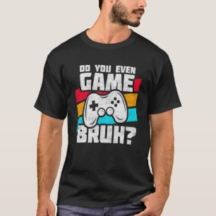 Playing Video Games Video Gamer Meme Video Game T-Shirt