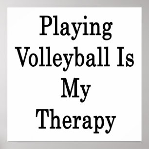 Playing Volleyball Is My Therapy Poster