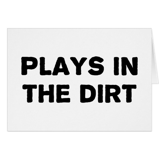 Plays in the Dirt (Front Horizontal)