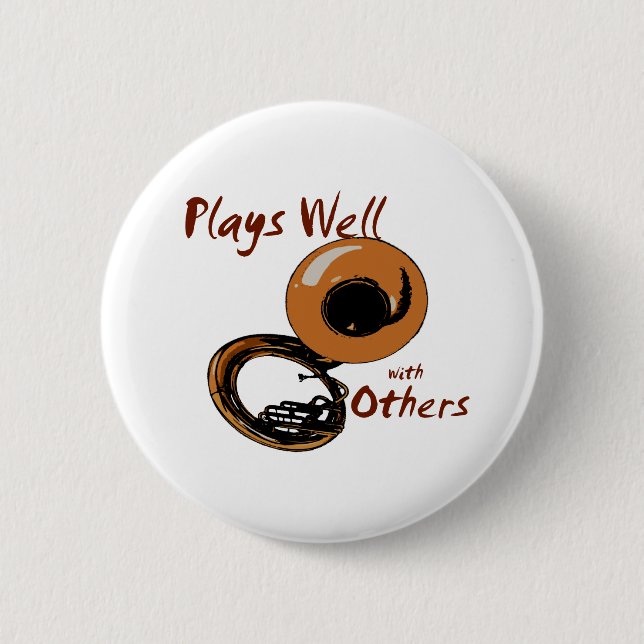 Plays Well/ Tuba 6 Cm Round Badge (Front)