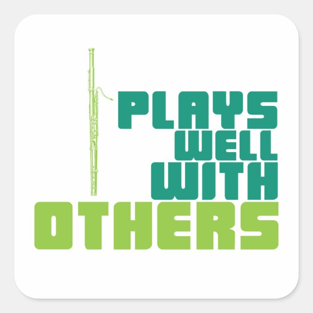 Plays Well with Others - Bassoon Square Sticker (Front)