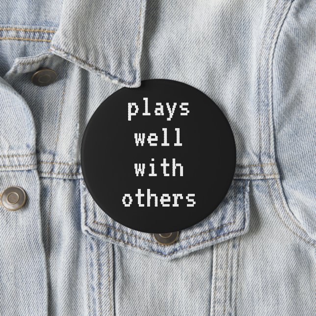 Plays Well With Others Gamer Button (In Situ)