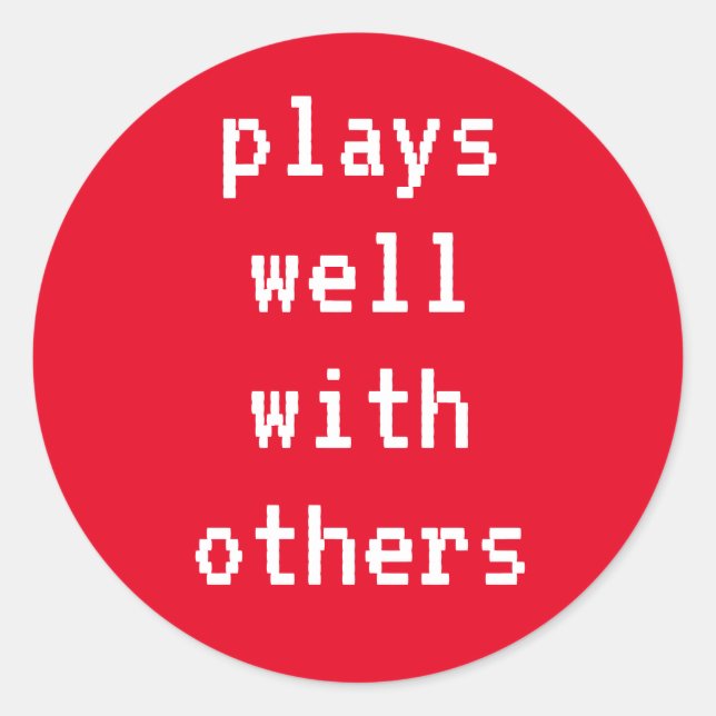 Plays Well With Others Sticker (Front)