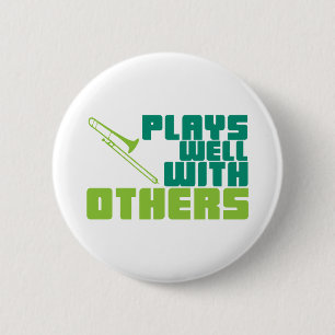 Plays Well with Others - Trombone 6 Cm Round Badge