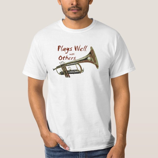 Plays Well with Others/ Trumpet T-Shirt (Front)