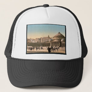 Plaza and church of San Francisco di Paola, Naples Trucker Hat