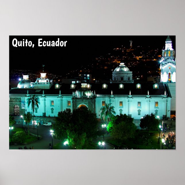 Plaza de la Independencia, Quito, Ecuador Poster (Front)
