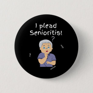 Plead Senioristis. Old Senior Man Woman Aging Alzh 6 Cm Round Badge