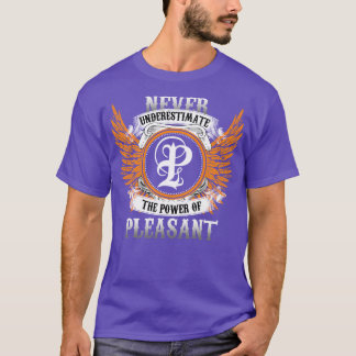 Pleasant Name Shirt Never Underestimate The Power 