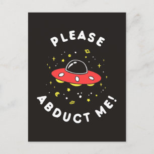 Please Abduct Me Postcard
