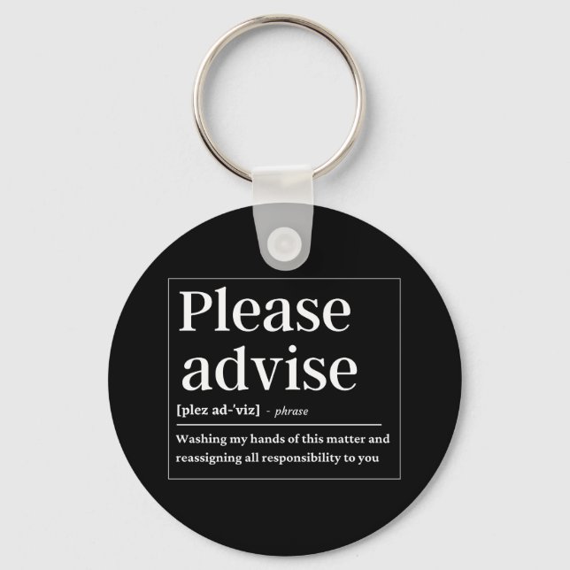 Please Advise Funny Definition Key Ring (Front)
