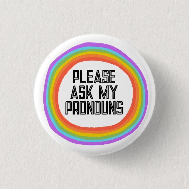 Please Ask My Pronouns Colourful Rainbow Circle 3 Cm Round Badge (Front)