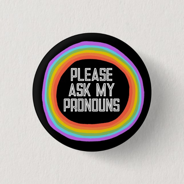 Please Ask My Pronouns Colourful Rainbow Circle  3 Cm Round Badge (Front)
