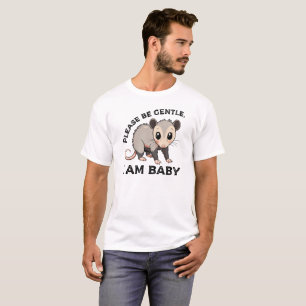 Please Be Gentle I Am Baby, Racoon Funny T-Shirt