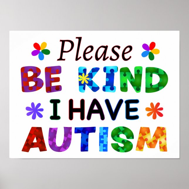 Please Be Kind I Have AUTISM Poster (Front)