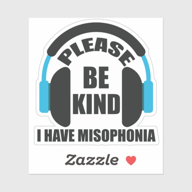 Please Be Kind I Have Misophonia Awareness (Sheet)