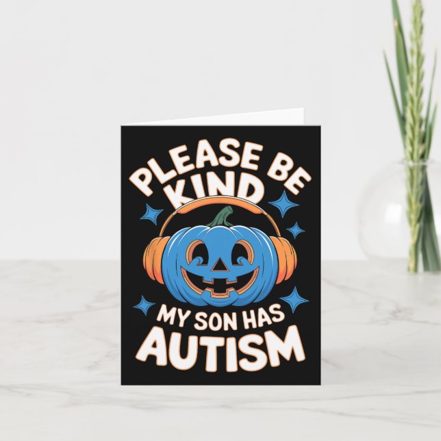 Please Be Kind My Son Has Autism Halloween  Card (Front)